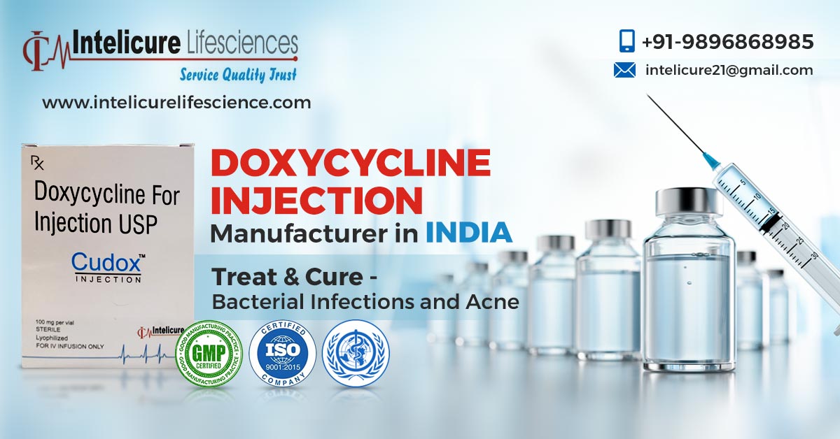 Where can you find the most quality-dedicated doxycycline injection manufacturers in India? | Intelicure Lifesciences