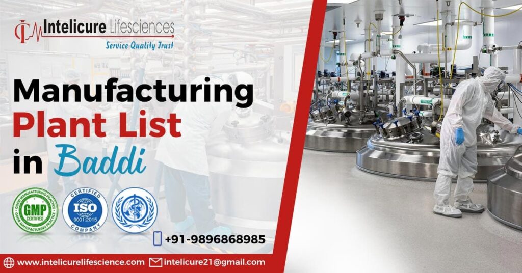 Top Manufacturing Plant List In Baddi Intelicure Lifescience top-manufacturing-plant-list-in-baddi-intelicure-lifescience
